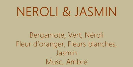 NEROLI & JASMIN