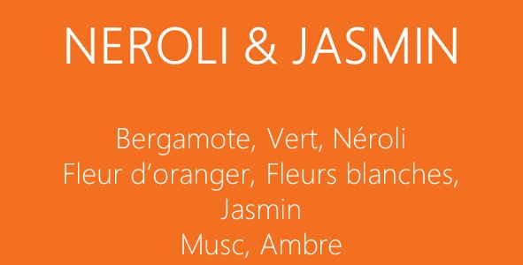 NEROLI & JASMIN